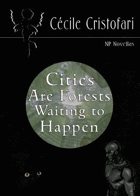 Cities Are Forests Waiting to Happen