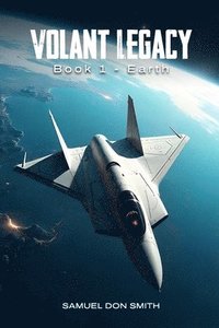 bokomslag Volant Legacy: Book I Earth