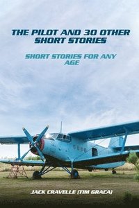 bokomslag Pilot And 30 Other Short Stories