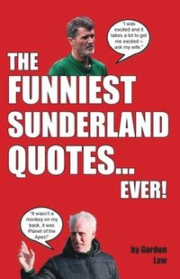 bokomslag Funniest Sunderland Quotes... Ever!