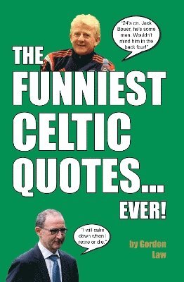bokomslag Funniest Celtic Quotes... Ever!