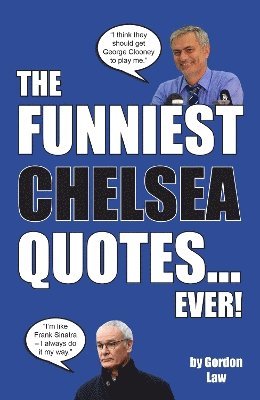 bokomslag Funniest Chelsea Quotes... Ever!