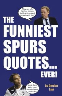 bokomslag The Funniest Spurs Quotes... Ever!