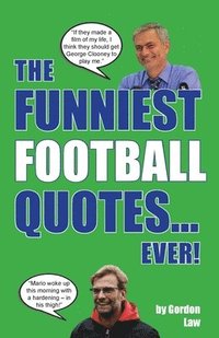 bokomslag Funniest Football Quotes... Ever!