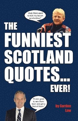 bokomslag The Funniest Scotland Quotes... Ever!