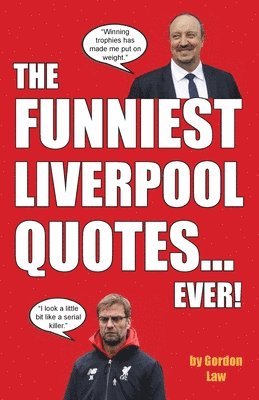 Funniest Liverpool Quotes... Ever! 1