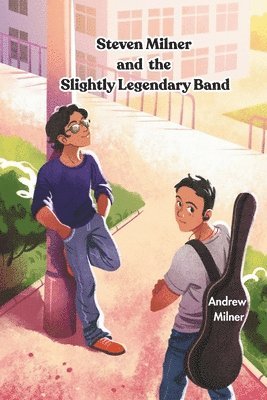 Andrew Milner - Steven Milner and the Slightly Legendary Band, Häftad