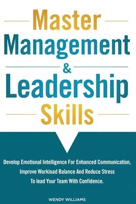 Wendy Williams - Master Management & Leadership Skills, Häftad
