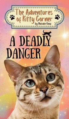 Natalie Knox - Deadly Danger, Inbunden