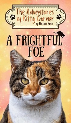 Natalie Knox, Delia Swart - Frightful Foe, Inbunden