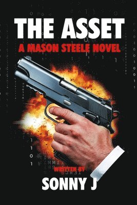 bokomslag The Asset: A Mason Steele Novel