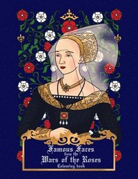 bokomslag Famous faces from the Wars of the Roses colouring book