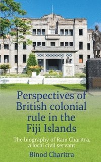 bokomslag Perspectives of British colonial rule in the Fiji Islands