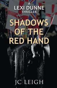 bokomslag Lexi Dunne: Shadows of the Red Hand