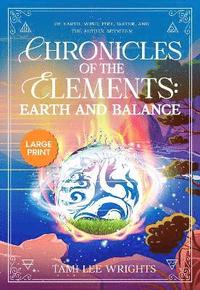 bokomslag Chronicles of the Elements: Earth and Balance