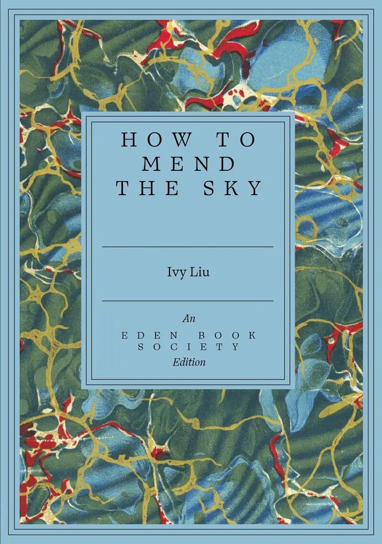 Ivy Liu - How to Mend the Sky, Häftad. Tillgänglighet: Lägg i varukorg