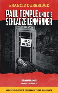 bokomslag Paul Temple und die Schlagzeilenmänner