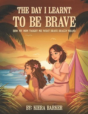 bokomslag Day I Learnt to Be Brave