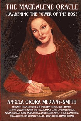 bokomslag The Magdalene Oracle: Awakening The Power Of The Rose