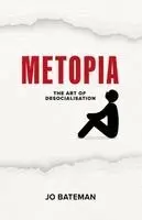 Jo Bateman - Metopia, Häftad. Tillgänglighet: Lägg i varukorg