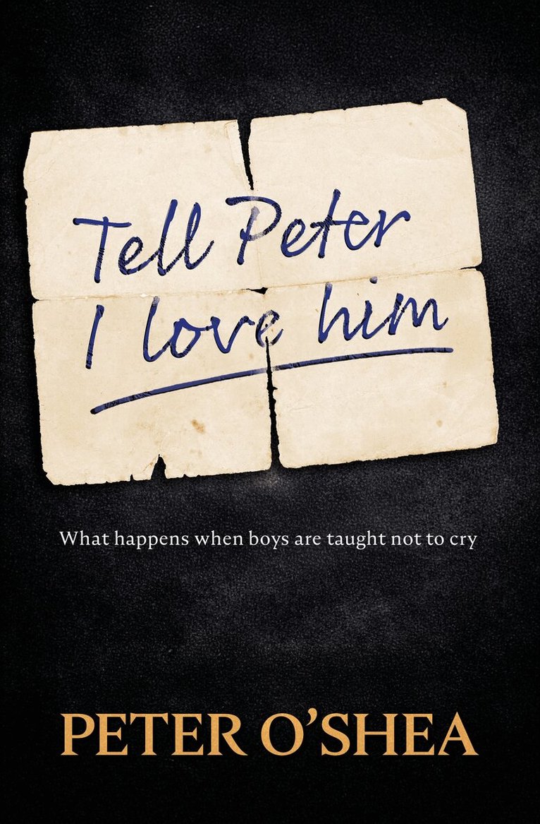Peter O'Shea - Tell Peter I Love Him, Häftad