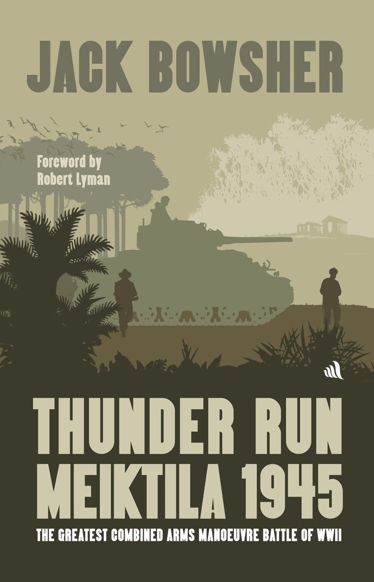 Jack Bowsher - Thunder Run: Meiktila 1945, Häftad. Tillgänglighet: Lägg i varukorg