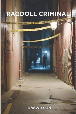 D W Wilson - Ragdoll Criminal, Häftad
