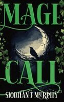 Siobhán F Murphy - Mage Call, Häftad