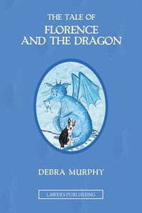 bokomslag Tale of Florence and the Dragon