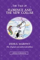 Debra Murphy - THE TALE OF FLORENCE AND THE NEW COLLAR, Häftad