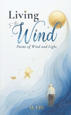 Living in the Wind