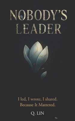 Lin - Nobody's Leader, Häftad