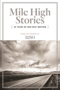 bokomslag Mile High Stories