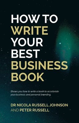 Nicola Russell Johnson, Peter Russell - How to Write Your Best Business Book, Häftad