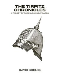 bokomslag Tirpitz Chronicles
