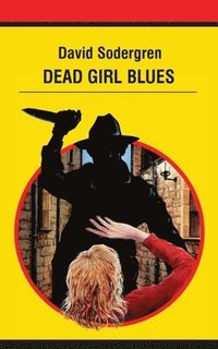 bokomslag Sodergren, D: Dead Girl Blues