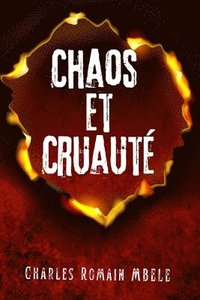 bokomslag Chaos et Cruauté