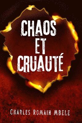 bokomslag Chaos et Cruauté