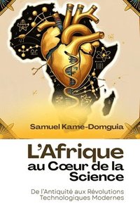 bokomslag L'Afrique au Coeur de la Science