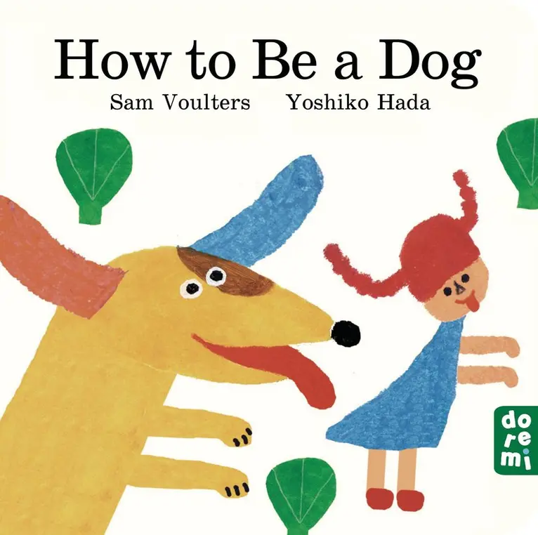 Sam Voulters - How to Be a Dog, Kartonnage. Tillgänglighet: Kommande