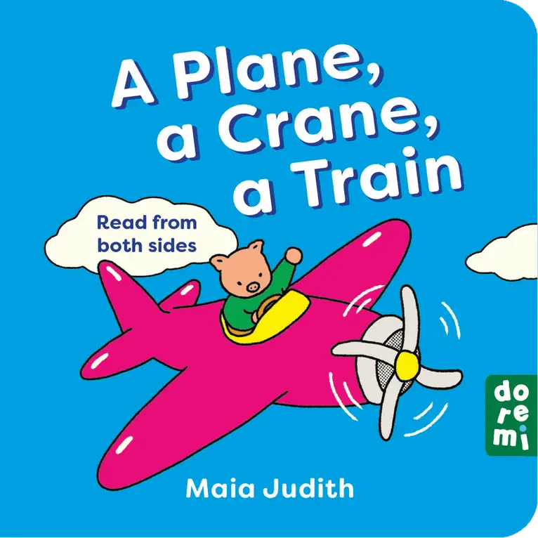 Maia Judith - Plane, a Crane, a Train, Kartonnage. Tillgänglighet: Lägg i varukorg