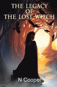 bokomslag Legacy Of The Lost Witch