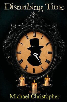 Michael Christopher - Disturbing Time, Häftad