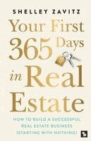 Shelley Zavitz - Your First 365 Days in Real Estate, Häftad