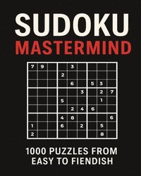 bokomslag Sudoku Mastermind - 1000 Puzzles from Easy to Fiendish