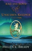 Helen L. Brady - Unicorn Keeper, Häftad