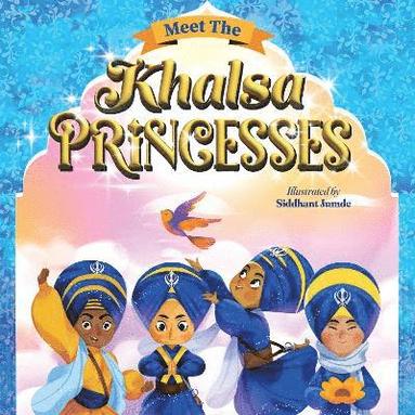 bokomslag Meet the Khalsa Princesses