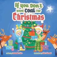 bokomslag If You Don't Want Coal For Christmas