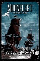 William Adams - Moonfleet Crimson Tide, Häftad