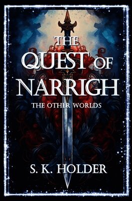 The Quest of Narrigh: The Other Worlds
